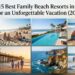 15 Best Family Beach Resorts in California for an Unforgettable Vacation (2026 Guide)