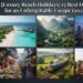 Luxury Beach Holidays: 15 Best Destinations for an Unforgettable Escape (2026 Guide)