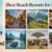 15 Best Beach Resorts for Families in 2026: Top Kid-Friendly Vacation Destinations