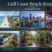 10 Luxury Gulf Coast Beach Resorts for an Unforgettable Vacation
