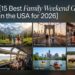15 Best Family Weekend Getaways in the USA for 2026
