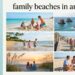 15 Top-Rated Family Beaches in America for an Unforgettable Vacation (2026 Guide)
