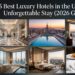 25 Best Luxury Hotels in the USA for an Unforgettable Stay (2026 Guide)