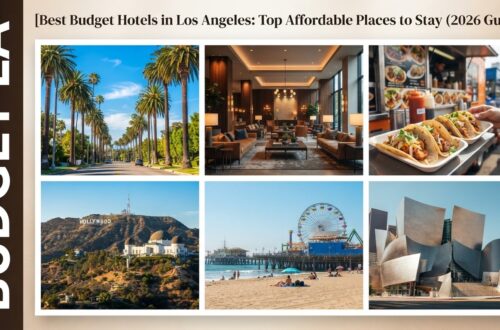 Best Budget Hotels in Los Angeles: Top Affordable Places to Stay (2026 Guide)