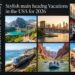 15 Best Summer Vacations in the USA for 2026 (Top Destinations to Visit)