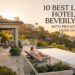 10 Best Luxury Hotels in Beverly Hills with Private Villas (2026 Guide)