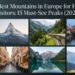 Best Mountains in Europe for First-Time Visitors: 15 Must-See Peaks (2026 Guide)