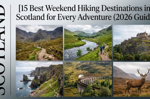 15 Best Weekend Hiking Destinations in Scotland for Every Adventure (2026 Guide)