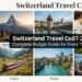 Switzerland Travel Cost 2026: Complete Budget Guide for Every Traveler