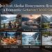 10 Best Alaska Honeymoon Resorts for a Romantic Getaway (2026 Guide)
