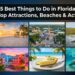 15 Best Things to Do in Florida in 2026: Top Attractions, Beaches & Activities