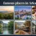 25 Famous Places in Arkansas You Must Visit in 2026 (Complete Travel Guide)