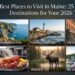 Best Places to Visit in Maine: 25 Must-See Destinations for Your 2026 Trip