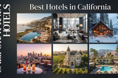 Best Hotels in California: Top Picks for Every Traveler (2026 Guide)