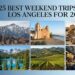 25 Best Weekend Trips from Los Angeles for 2026