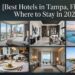 Best Hotels in Tampa, Florida: Where to Stay in 2026