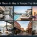 Best Places to Stay in Tampa: Top Hotels for 2026
