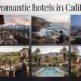 15 Most Romantic Hotels in California for an Unforgettable Getaway (2026 Guide)