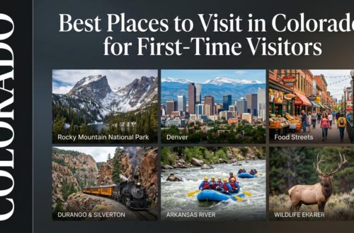 Best Places to Visit in Colorado for First-Time Visitors