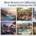 Best Resorts in California: Top 15 Luxury Getaways for 2026