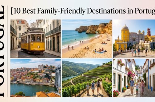 10 Best Family-Friendly Destinations in Portugal