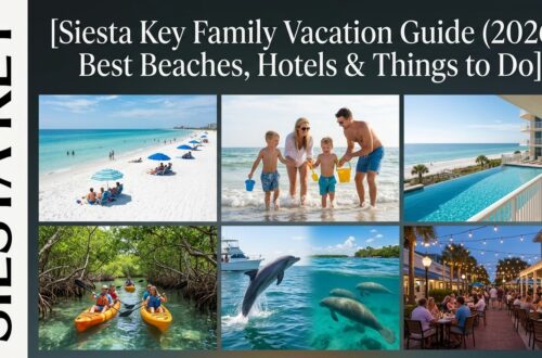 Siesta Key Family Vacation Guide (2026): Best Beaches, Hotels & Things to Do
