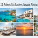 12 Most Exclusive Beach Resorts in Ibiza