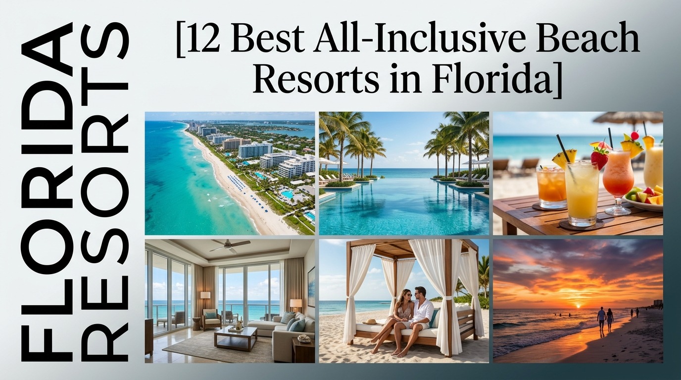 12 Best All-Inclusive Beach Resorts in Florida