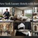 10 New York Luxury Hotels with Butler Service
